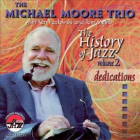 Purchase Michael Moore - The History Of Jazz Vol. 2: Dedications