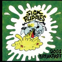 Purchase Sick Puppies - Dogs Breakfast (EP)