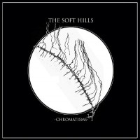 Purchase The Soft Hills - Chromatisms