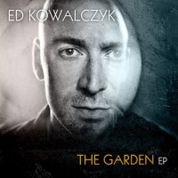 Purchase Ed Kowalczyk - The Garden (EP)