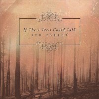 Purchase If These Trees Could Talk - Red Forest