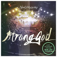 Purchase New Life Worship - Strong God (Live)