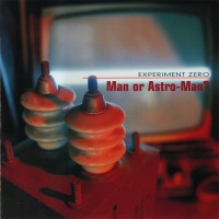 Purchase Man Or Astro-Man? - Experiment Zero