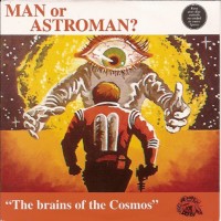 Purchase Man Or Astro-Man? - The Brains Of The Cosmos