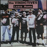Purchase The Vindictives - Leave Home