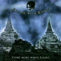 Purchase Escape With Romeo - Come Here White Light