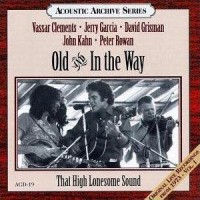 Purchase Old & In The Way - That High Lonesome Sound (Remastered 1996)