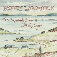 Purchase Roddy Woomble - The Impossible Song & Other Songs