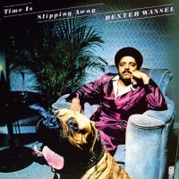 Purchase Dexter Wansel - Time Is Slipping Away (Vinyl)