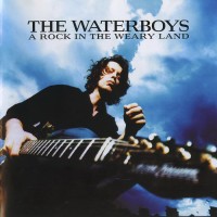 Purchase The Waterboys - A Rock In The Weary Land