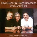 Buy David Benoit - Great Composers Of Jazz (With Gregg Bissonette, Brian Bromberg) Mp3 Download