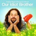 Purchase VA - Our Idiot Brother (Original Motion Picture Soundtrack) Mp3 Download