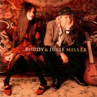Purchase Buddy & Julie Miller - Buddy & Julie Miller