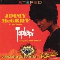 Purchase Jimmy McGriff - Topkapi (Reissued 1996)