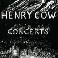 Purchase Henry Cow - Concerts (Reissued 1995) CD2