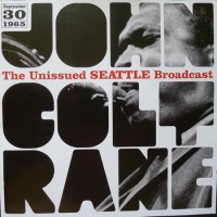 Purchase John Coltrane - Unissued Seattle Broadcast