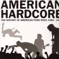 Purchase VA - American Hardcore: The History Of American Punk Rock 1980-1986