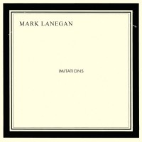 Purchase Mark Lanegan - Imitations