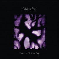 Purchase Mazzy Star - Seasons Of Your Day