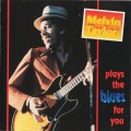 Buy Melvin Taylor - Plays The Blues For You Mp3 Download