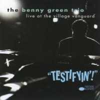 Purchase Benny Green Trio - Testifyin'!