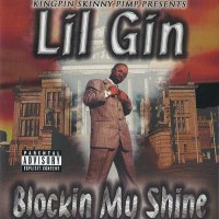 Purchase Lil Gin - Blockin My Shine