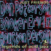 Purchase Don Patterson & Booker Ervin - Legends Of Acid Jazz: Just Friends (With Houston Person)