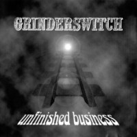 Purchase Grinderswitch - Unfinished Business (Vinyl)