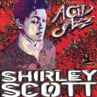 Purchase Shirley Scott - Legends Of Acid Jazz
