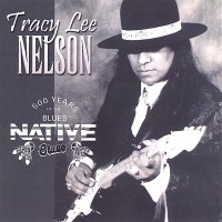 Purchase Tracy Lee Nelson - 500 Years Of The Blues