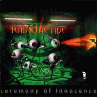 Purchase RADIOACTIVE - Ceremony Of Innocence
