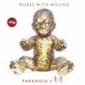 Buy Nurse With Wound - Paranoia In Hi-Fi: Earworms 1978-2008 (CDS) Mp3 Download