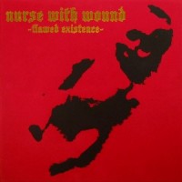 Purchase Nurse With Wound - Flawed Existence (Vinyl) CD1