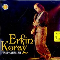 Purchase Erkin Koray - Fesuphanallah (Vinyl)