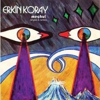 Purchase Erkin Koray - Mechul Singles & Rarities