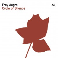Purchase Frøy Aagre - Cycle Of Silence
