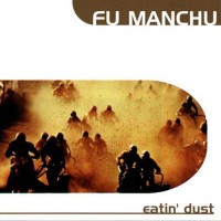 Purchase Fu Manchu - Eatin' Dust