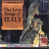 Purchase 101 Strings Orchestra - Love Songs Of Italy