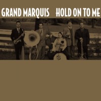 Purchase Grand Marquis - Hold On To Me