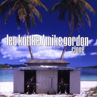 Purchase Leo Kottke - Clone ( With Mike Gordon)
