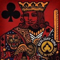 Purchase Redlight King - Irons In The Fire