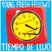 Purchase Young Fresh Fellows - Tiempo De Lujo