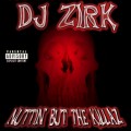 Buy DJ Zirk - Nuttin' But The Killaz Mp3 Download