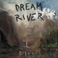 Purchase Bill Callahan - Dream River