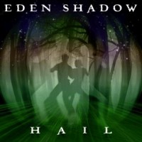 Purchase Eden Shadow - Hail (EP)