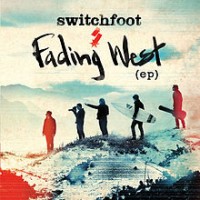 Purchase Switchfoot - Fading West (EP)