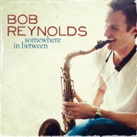 Purchase Bob Reynolds - Somewhere In Between