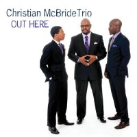 Purchase Christian McBride Trio - Out Here