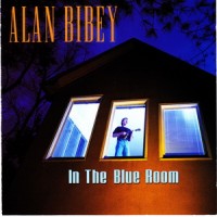 Purchase Alan Bibey - In The Blue Room