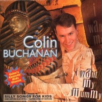Purchase Colin Buchanan - I Want My Mummy